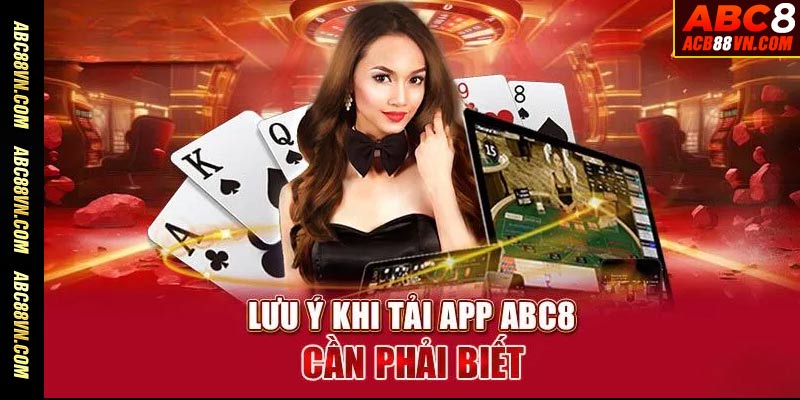 Những chú ý giúp hội viên cài đặt app ABC8 thành công