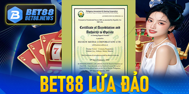 Bet88 lừa đảo có đúng sự thực không? Giải đáp mới nhất
